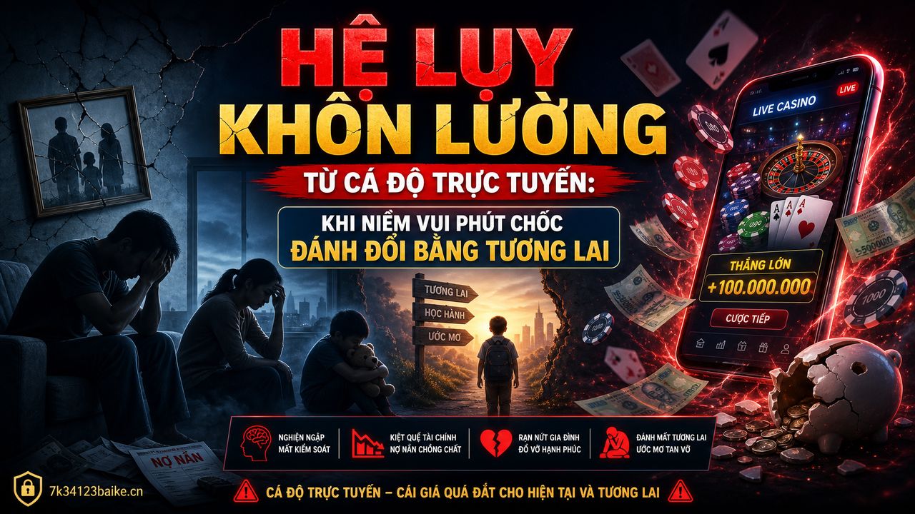 Hệ lụy khôn lường từ cá độ trực tuyến: Khi niềm vui phút chốc đánh đổi bằng tương lai